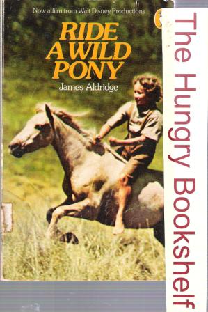 ALDRIDGE, James : Ride a Wild Pony : SC Horse Book : Puffin